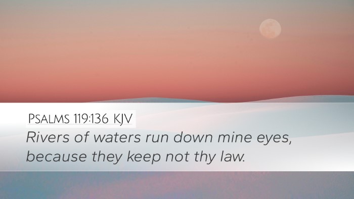 Psalms 119:136 Bible Commentary