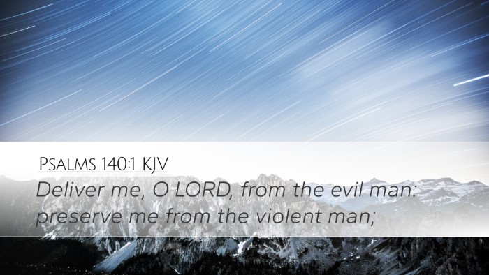 Psalms 140:1 Bible Commentary