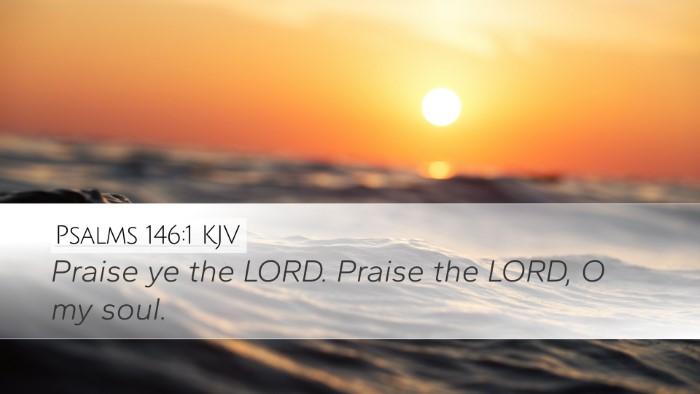 Psalms 146:1 Bible Commentary