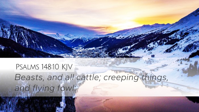 Psalms 148:10 Bible Commentary