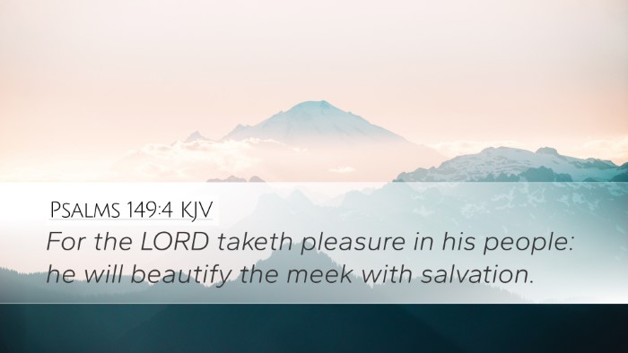 Psalms 149:4 Bible Commentary