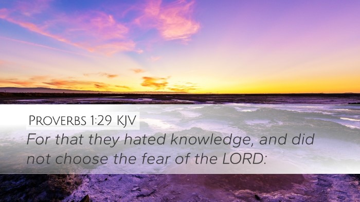 Proverbs 1:29 Bible Commentary