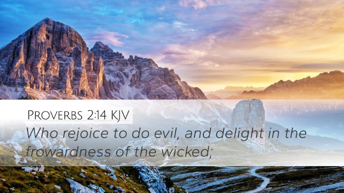 Proverbs 2:14 Bible Commentary