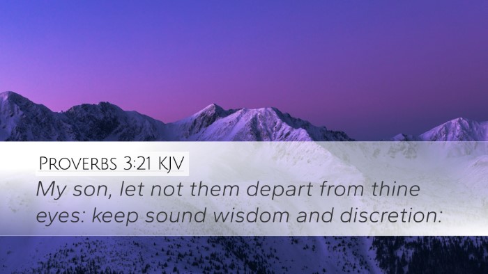 Proverbs 3:21 Bible Commentary