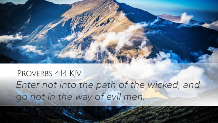 Proverbs 4:14 Bible Commentary