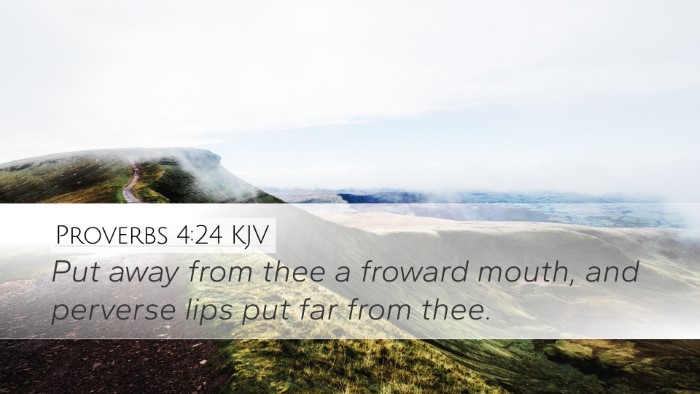 Proverbs 4:24 Bible Commentary