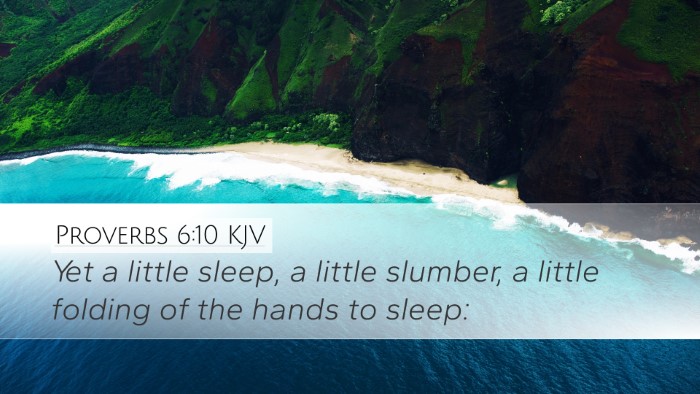 Proverbs 6:10 Bible Commentary