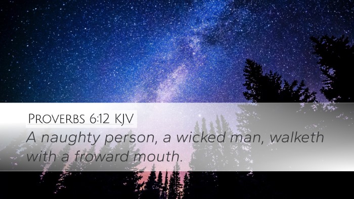 Proverbs 6:12 Bible Commentary