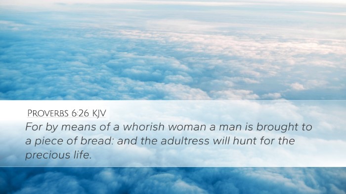 Proverbs 6:26 Bible Commentary