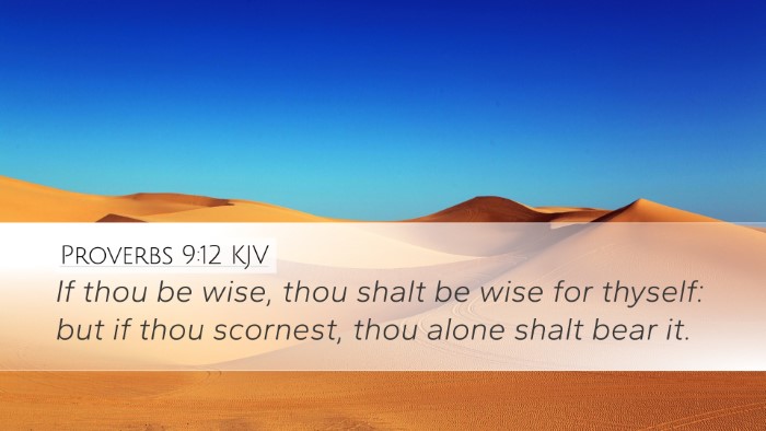 Proverbs 9:12 Bible Commentary