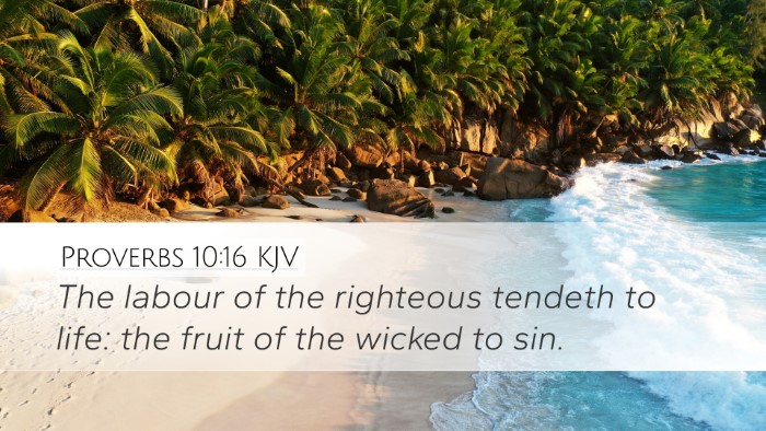 Proverbs 10:16 Bible Commentary