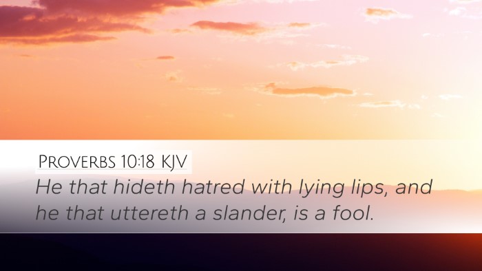 Proverbs 10:18 Bible Commentary