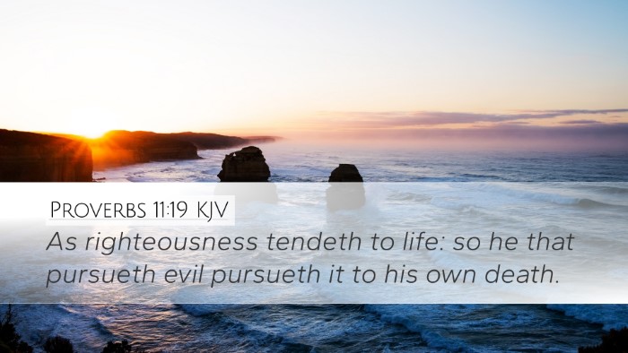 Proverbs 11:19 Bible Commentary