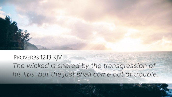 Proverbs 12:13 Bible Commentary