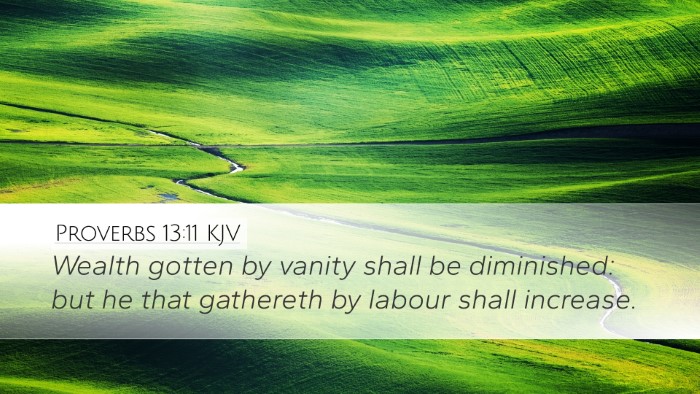 Proverbs 13:11 Bible Commentary