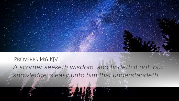 Proverbs 14:6 Bible Commentary