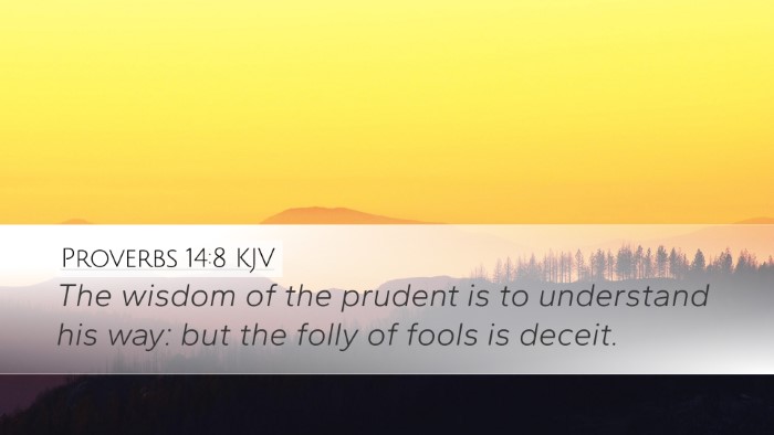 Proverbs 14:8 Bible Commentary