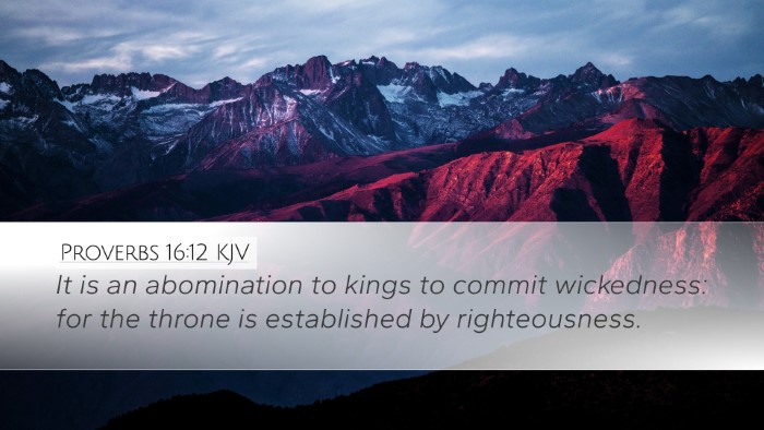 Proverbs 16:12 Bible Commentary