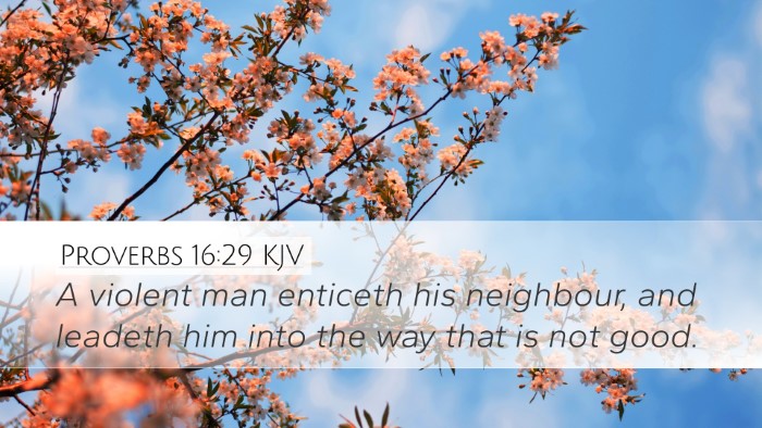 Proverbs 16:29 Bible Commentary