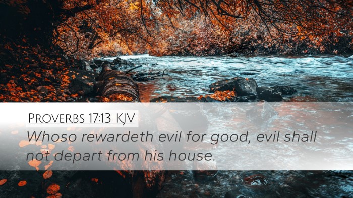 Proverbs 17:13 Bible Commentary