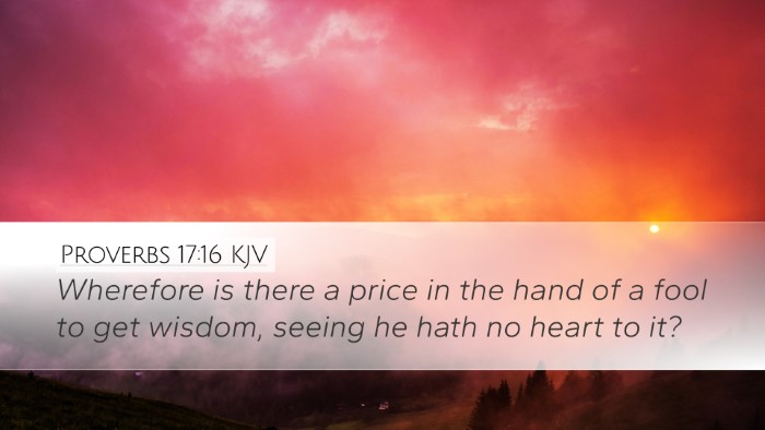 Proverbs 17:16 Bible Commentary