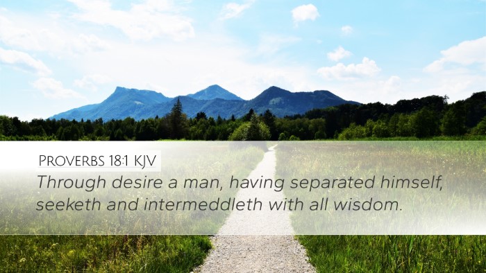 Proverbs 18:1 Bible Commentary