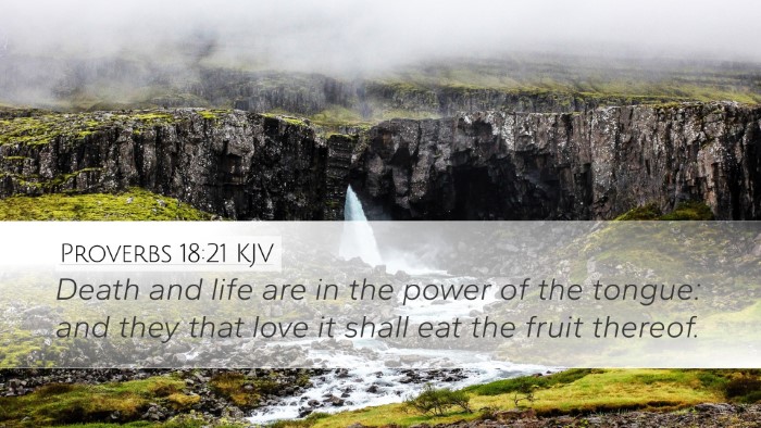 Proverbs 18:21 Bible Commentary