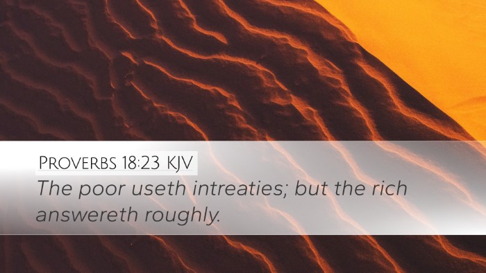 Proverbs 18:23 Bible Commentary