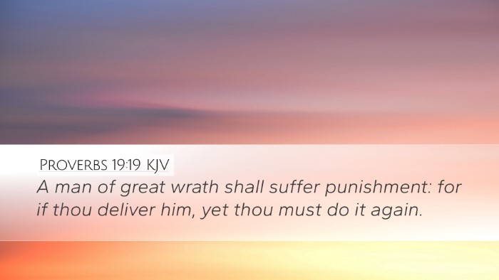 Proverbs 19:19 Bible Commentary