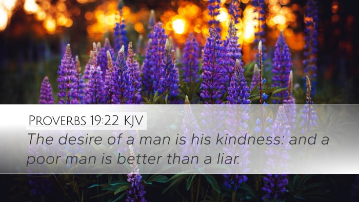 Proverbs 19:22 Bible Commentary