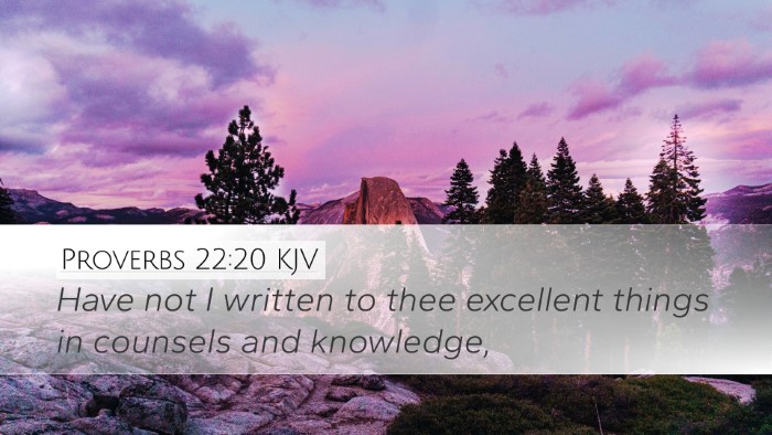 Proverbs 22:20 Bible Commentary