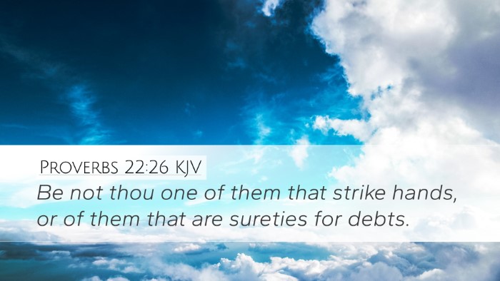 Proverbs 22:26 Bible Commentary