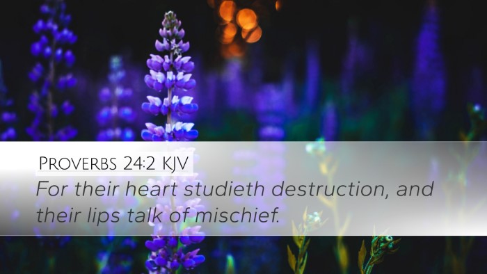 Proverbs 24:2 Bible Commentary