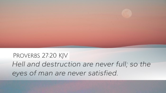 Proverbs 27:20 Bible Commentary