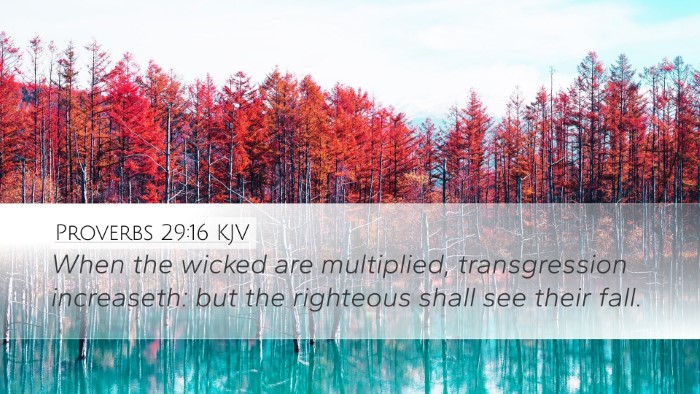 Proverbs 29:16 Bible Commentary