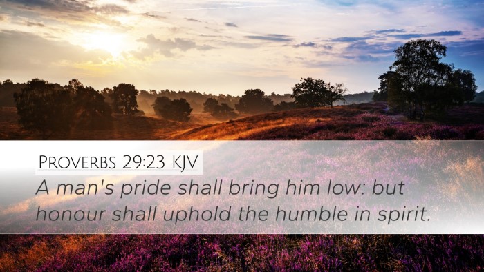 Proverbs 29:23 Bible Commentary