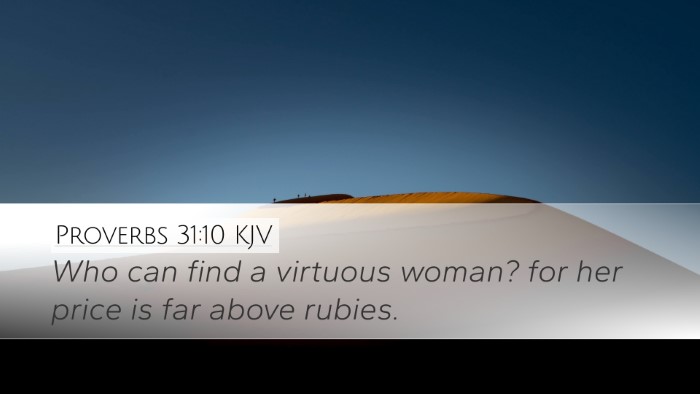 Proverbs 31:10 Bible Commentary