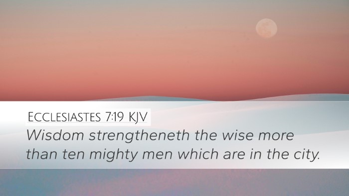 Ecclesiastes 7:19 Bible Commentary