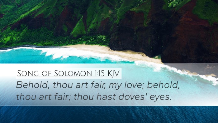 Song of Solomon 1:15 Bible Commentary