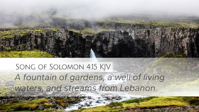 Song of Solomon 4:15 Bible Commentary