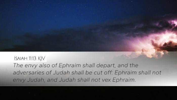 Isaiah 11:13 Bible Commentary