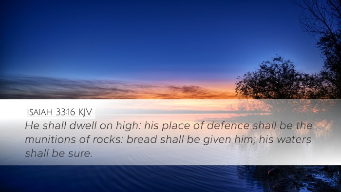 Isaiah 33:16 Bible Commentary