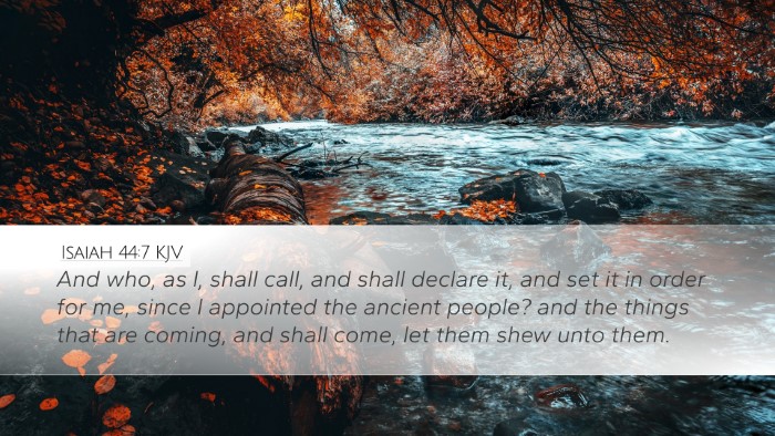 Isaiah 44:7 Bible Commentary