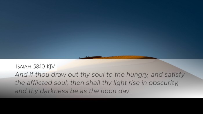 Isaiah 58:10 Bible Commentary