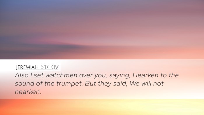 Jeremiah 6:17 Bible Commentary