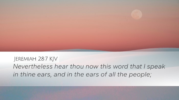 Jeremiah 28:7 Bible Commentary