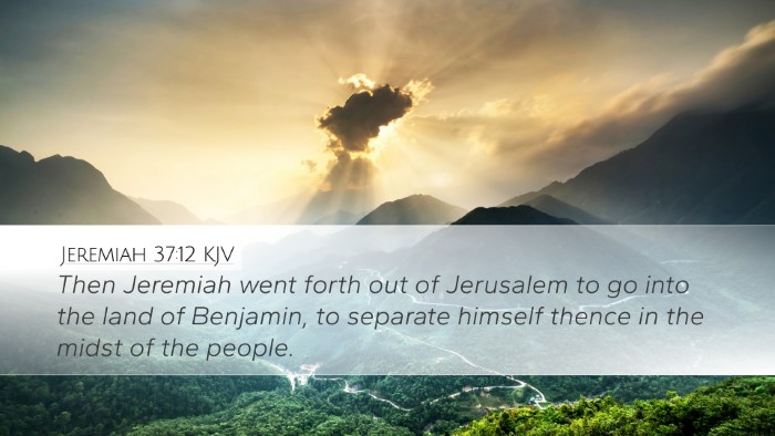 Jeremiah 37:12 Bible Commentary