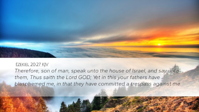 Ezekiel 20:27 Bible Commentary