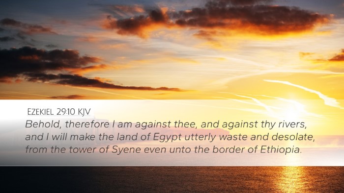 Ezekiel 29:10 Bible Commentary