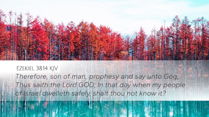 Ezekiel 38:14 Bible Commentary